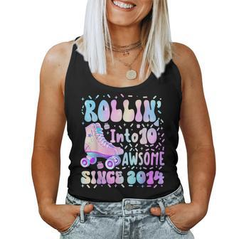 Roller Skate 10Th Birthday Rolling Into 10 Since 2014 Girls Women Tank Top - Seseable