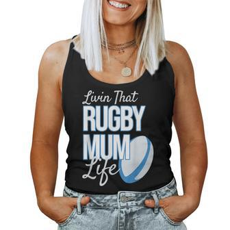 Rugby Mummy Livin That Rugby Mum Life Women Tank Top - Thegiftio UK