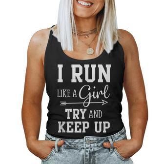 I Run Like A Girl Try To Keep Up Cardio Workout Women Tank Top - Monsterry DE