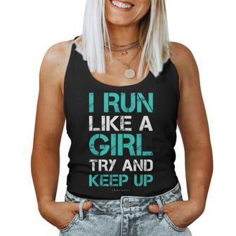 I Run Like A Girl Try To Keep Up Running Women Tank Top - Monsterry CA