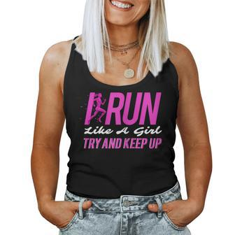 I Run Like Girl Try And Keep Up Outdoor Women Tank Top - Monsterry DE