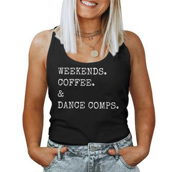 Weekends Coffee And Dance Comps Women Tank Top - Seseable