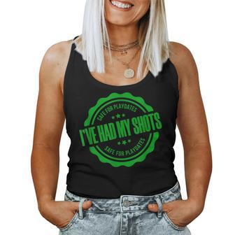 Safe For Playdates I've Had My Shots Green Letter Women Tank Top - Monsterry AU