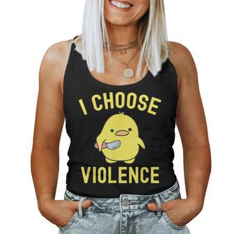 Sarcastic I Choose Violence Duck Saying Duck Women Tank Top - Monsterry AU