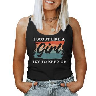 I Scout Like A Girl Try To Keep Up Camping Camper Women Tank Top - Monsterry DE