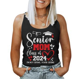 Senior Mom Class Of 2024 I'm Not Crying Graduate School Women Tank Top - Monsterry