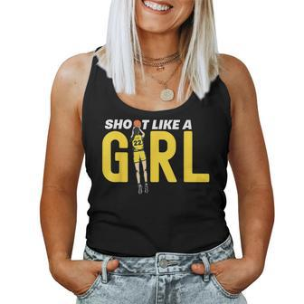 Shoot Like A Girl Basketball Girl Basketball Women Tank Top - Seseable