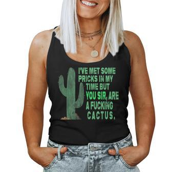 You Sir Are A Fucking Cactus Sarcasm Women Tank Top - Monsterry AU