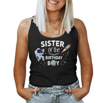 Sister Of The Birthday Boy Space Astronaut Birthday Family Women Tank Top - Monsterry
