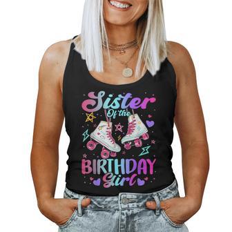 Sister Of The Birthday Girl Rolling Skate Family Bday Party Women Tank Top - Monsterry CA