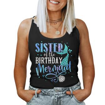 Sister Of The Birthday Mermaid Family Matching Party Squad Women Tank Top - Monsterry