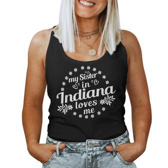 My Sister In Indiana Loves Me Indiana Sister Women Tank Top - Monsterry UK