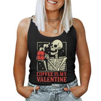 Skeleton Coffee Is My Valentine Valentines Day Women Women Tank Top - Seseable