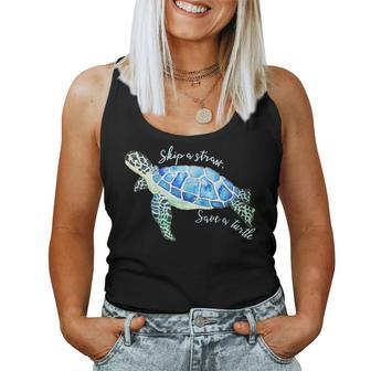 Skip A Straw Save A Sea Turtle Lover Dad Mom Women Tank Top - Monsterry AU