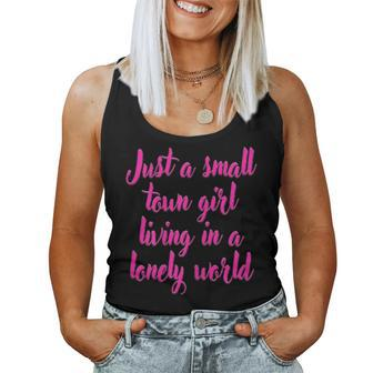 Small Town Girl Dreamer Living Bold In A Lonely World Women Tank Top | Mazezy