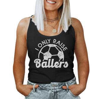 Soccer Mom Dad Mama I Only Raise Ballers Soccer Family Women Tank Top - Monsterry DE