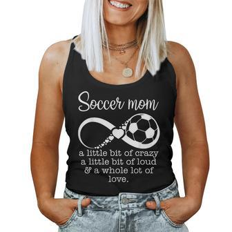 Soccer Mom A Little Bit Of Crazy A Little Bit Of Loud Women Tank Top - Monsterry