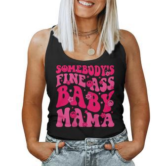 Somebody's Fine As Baby Mama Saying Groovy Women Tank Top - Monsterry UK