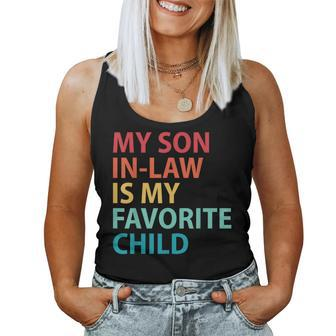 My Son In Law Is My Favorite Child Family Women Tank Top - Monsterry DE