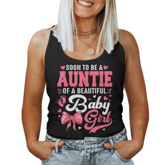 Soon To Be A Auntie Of A Beautiful Baby Girl Baby Shower Women Tank Top - Thegiftio UK