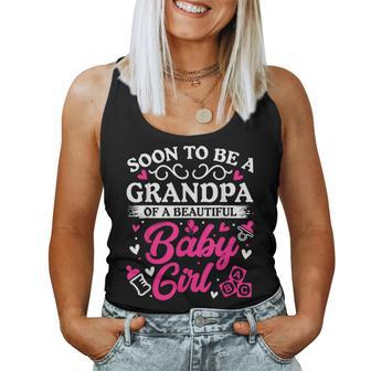Soon To Be A Grandpa Of A Beautiful Baby Girl Baby Shower Women Tank Top - Seseable