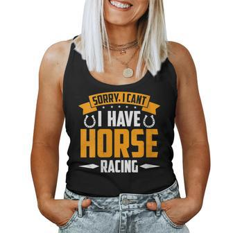 Sorry I Can't I Have Horses American Quarter Horse Racing Women Tank Top - Monsterry AU
