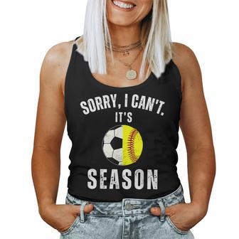 Sorry I Can't It's Soccer And Softball Season Mom Of Both Women Tank Top - Monsterry CA