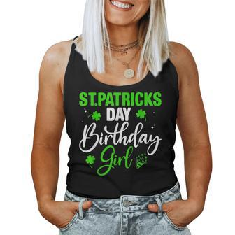 St Patrick's Day Birthday Girl Born On Saint Paddys Women Women Tank Top | Mazezy
