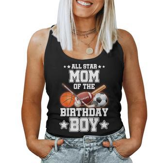 All Star Mom Of The Birthday Boy Sports 1St Family Party Women Tank Top - Monsterry UK