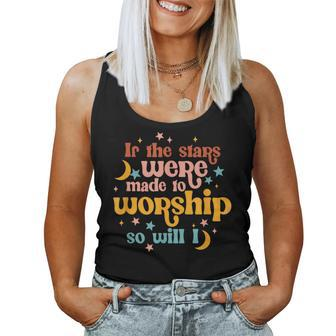 If The Stars Were Made To Worship Christian Faith Religious Women Tank Top - Monsterry DE