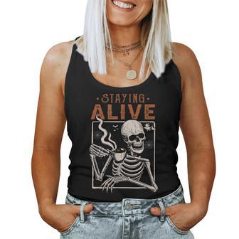 Staying Alive Skeleton Drink Coffee Skeleton Skull Women Tank Top - Monsterry AU