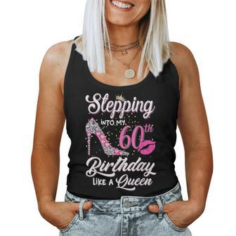 Stepping Into My 60Th Birthday Like A Queen Women Women Tank Top - Seseable