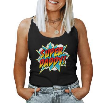 Super Daddy Comic Book Superhero Father's Day Women Tank Top - Monsterry UK