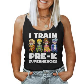 Super Hero Teacher Apparel I Train Pre-K Superheroes Women Tank Top - Monsterry CA