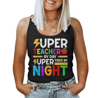 Super Teacher By Day Super Tired By Night Women Tank Top | Mazezy UK