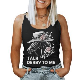 Talk Derby To Me Derby Day 2024 Horse Racing For Women Women Tank Top | Mazezy