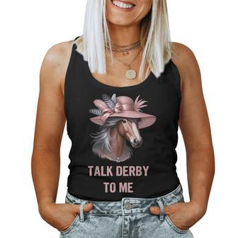 Talk Derby To Me Horse Derby Day Women Tank Top | Mazezy