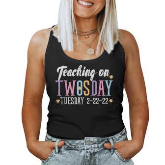 Teaching On Twosday Tuesday 2-22-22 Twos Day Teacher Women Women Tank Top - Monsterry UK