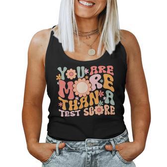 You Are More Than A Test Score Teacher Testing Day Groovy Women Tank Top - Monsterry