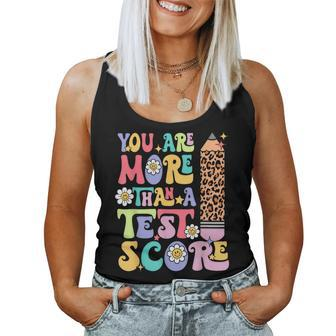 You Are More Than A Test Score Teacher Testing Day Groovy Women Tank Top - Monsterry UK