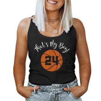 That's My Boy 24 Basketball Player Mom Or Dad Women Tank Top - Monsterry UK