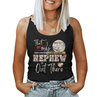 That's My Nephew Out There Baseball Aunt Auntie Mother's Day Women Tank Top - Monsterry AU