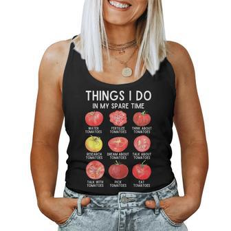 Things I Do In My Spare Time Tomatoes Gardening Plant Lover Women Tank Top - Monsterry CA