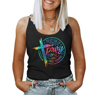 Tie Dye Pray On Over Through It God Christian Religious Women Tank Top - Monsterry UK