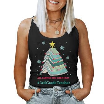 Tree All Booked For Christmas 3Rd Grade Teacher Women Tank Top - Seseable