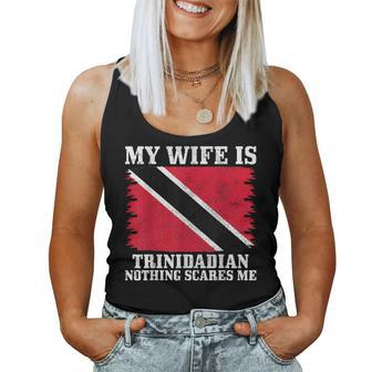 Trinidadian Wife Nothing Scares Me Husband Trinidad & Tobago Women Tank Top - Monsterry UK