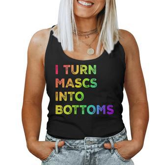 I Turn Mascs Into Bottoms Lesbian Bisexual Vintage Pride Women Tank Top - Monsterry