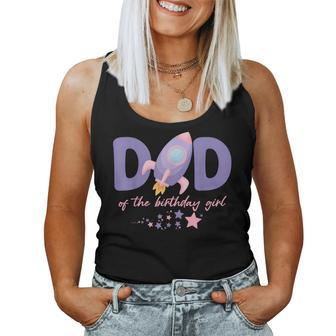 Two The Moon Dad Of The Birthday Girl Astronaut Family Party Women Tank Top - Thegiftio UK