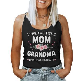 Two Titles Mom Grandma Rock Christmas Birthday Women Tank Top - Monsterry UK