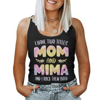 I Have Two Titles Mom And Mima Grandma Mother's Day Women Tank Top - Thegiftio UK